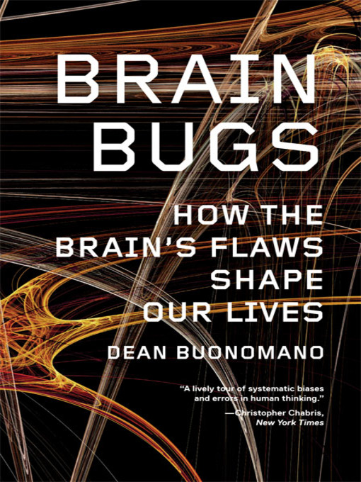 Title details for Brain Bugs by Dean Buonomano - Wait list